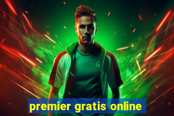 premier gratis online